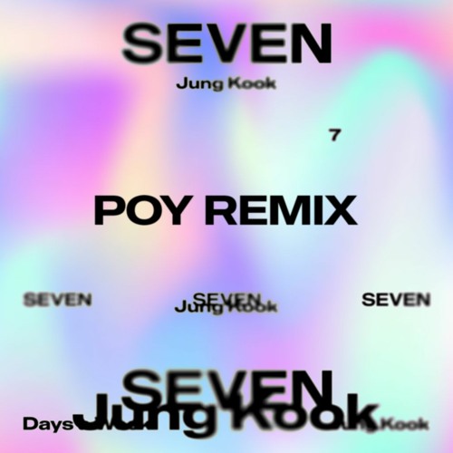 Stream Seven (POY Remix) - JungKook (정국) (FREE DOWNLOAD) (*Key.