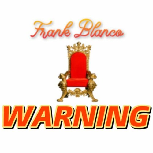 Frank Blanco - WARNING
