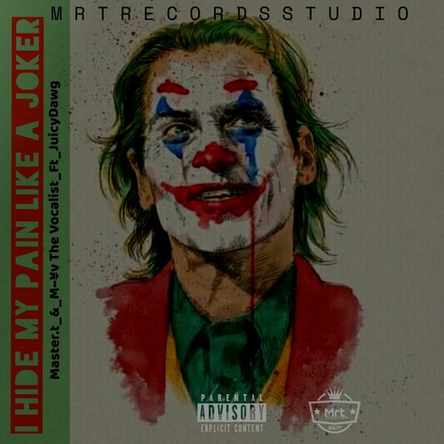 Stream I Hide My Pain Like a Joker.mp3 by Mrt Ke Geleke | Listen online for  free on SoundCloud