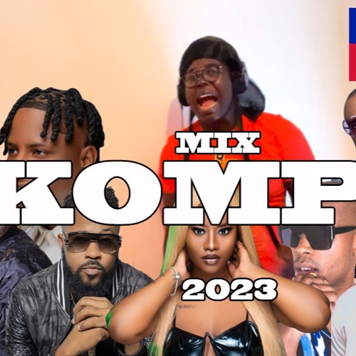 HAITIAN NEW KOMPA MIXTAPE 2023 TOP KOMPA