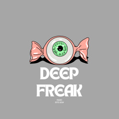 Deep Freak Radio 005