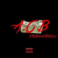 StripBanditDreww "A.O.B"