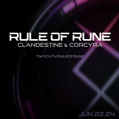 Progressive House // Clandestine & Corcyra // Rule of Rune Ep. 122 on June 22nd, 2024