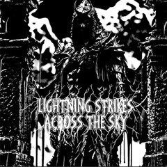Lightning Strikes Across The Sky - Misanthropic Entity (Instrumental)