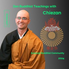 Trap Of Believing - 03-31-24 with Chiezan - sokukoji.org