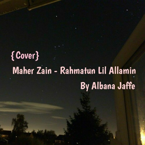 Maher Zain - Rahmatun Lil Allamin (Cover)