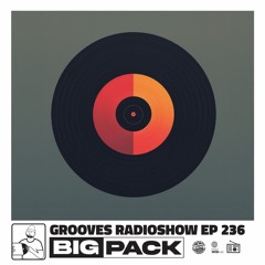 Big Pack presents Grooves Radioshow 236