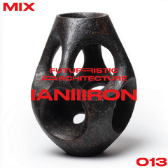 ARCHITECTUREMIX013 - IANIIIRON