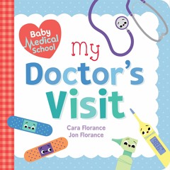 [▶️ PDF READ ⭐] Free Baby Medical School: My Doctor's Visit: A Doctor