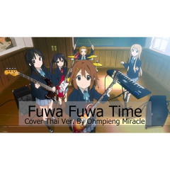 Fuwa Fuwa Time Cover Thai Ver. By OhmpiengMiracle