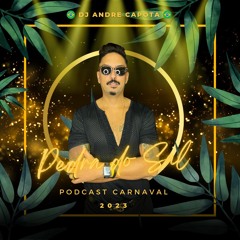 PODCAST CARNAVAL 2023 DJ ANDRECAPOTA  PEDRA DO SAL