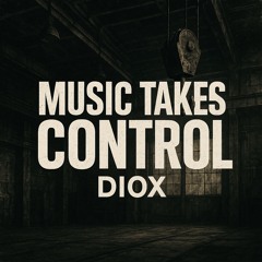 MUSIC TAKES CONTROL