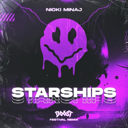 Nicki Minaj - Starships (B00ST Festival Remix)