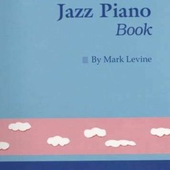 ( 13TF ) The Jazz Piano Book by  Mark Levine ( TWt )