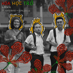 HOA HỌC TRÒ - Lockie, ChouBoss, KonGaaus (Prod. by Gabeats)