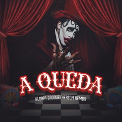 Gloria Groove - A Queda (Herson Remix)