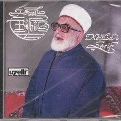 İsmâil Bülbül Hoca - Bülbül Kasîdesi