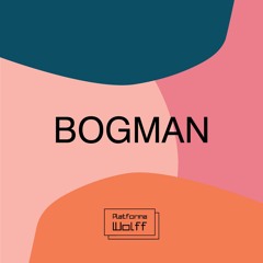 Bogman at Platforma Wolff • 10.08.2019