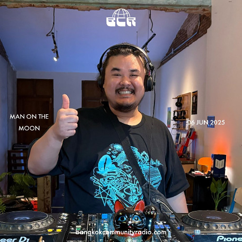 Man on the Moon - 6th June 2025 | Bangkok Community Radio