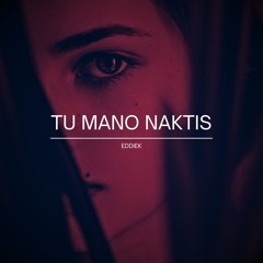 Tu Mano Naktis