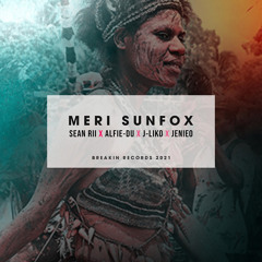 Meri Sunfox (feat. Alfie Du, J Liko & Jenieo)