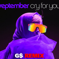 SEPTEMBER - CRY FOR YOU (G$ 310 dB REMIX)
