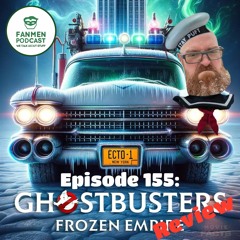Episode 155: Frozen Empire Review