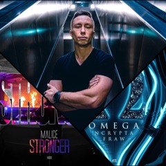Stronger with Omega (CREST Mashup)- Malice vs. Ncrypta & Fraw (FREE DOWNLOAD)