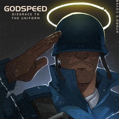 Disgrace to The Uniform - GODSPEED (Cover)
