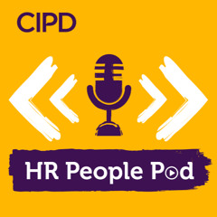 HR People Pod – Ep 25: 'Tinkering with a system that doesn’t work' – Apprenticeships overhaul