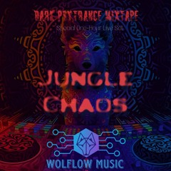 Jungle Chaos - Dark Psytrance Special Set
