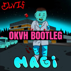 Elvis - Magi (OKVH bootleg)