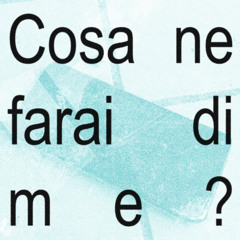 cosa ne farai di me? (p. zavok)