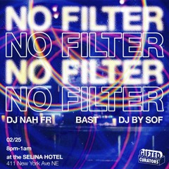 Live @ No Filter. Closing Set. (02.25.23)
