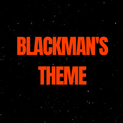 Blackman's Theme (Instrumental)