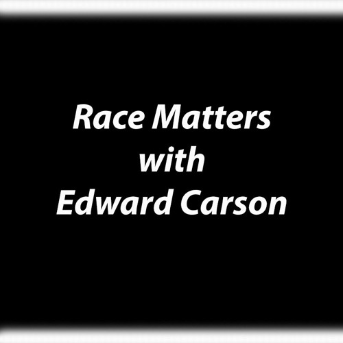 Race Matters Episode 5 "What is Critical Race Theory Part II"
