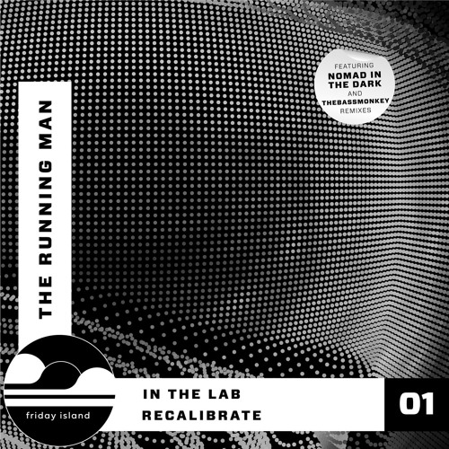 The Running Man - In The Lab (Nomad in the Dark Remix) Friday Island Music