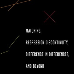 ✔️READ ❤️ONLINE Matching, Regression Discontinuity, Difference in Differences, a