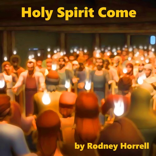 Stream Holy Spirit Come Song by Rodney Horrell | Listen online for free ...