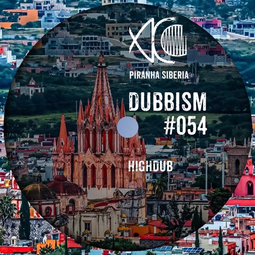 DUBBISM #054 - Highdub
