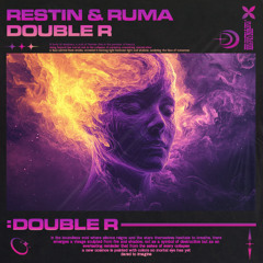 Double R - RESTIN, RUMA (Original MIX)