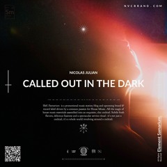 Nicolas Julian - Called Out In The Dark (Extended Mix)