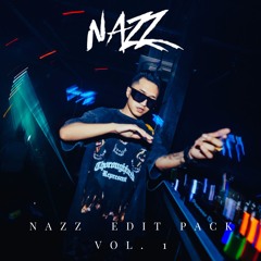 NAZZKILLA - Edit Pack Vol. 1 (FREE DOWNLOAD)