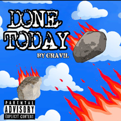 DONE TODAY