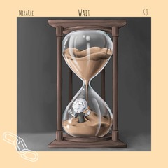 Wait (feat. K.J.)
