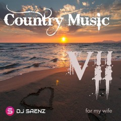 Country Music VII - For my wife