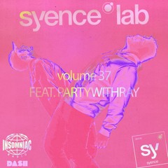 syence lab: volume 37 (feat. partywithray) [insomniac radio]