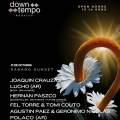 Downtempo Rooftop 21/10/2023 - Fel Torre b2b Tomi Couto