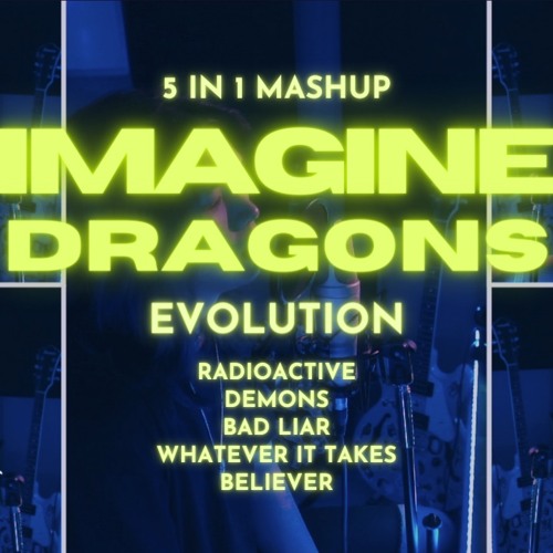 1 HOUR SONG REMAKE | IMAGINE DRAGONS 5 in 1 MASHUP - CHARLES.