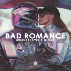 MusicByDavid & nitsué. - Bad Romance